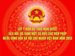 Triển khai lấy ý kiến dự thảo Nghị quyết sửa đổi, bổ sung một số điều của Hiến pháp nước Cộng hòa xã hội chủ nghĩa Việt Nam năm 2013